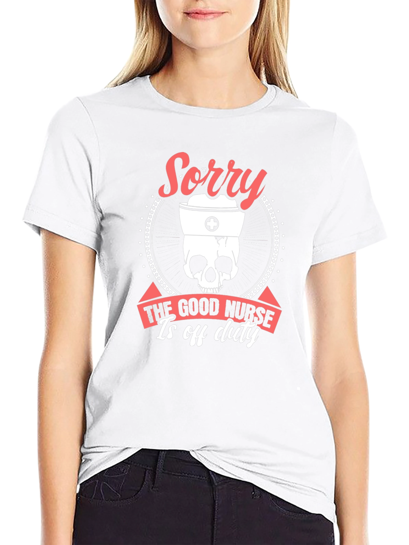 Sorry Good Nurse Off Duty Graphic Tee