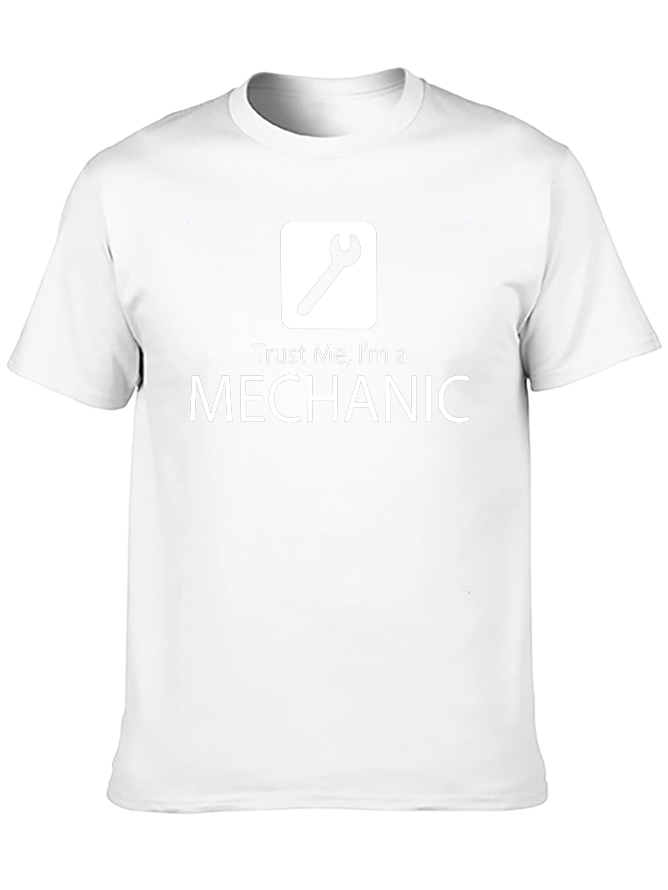 Trust Me Im A Mechanic T-Shirt