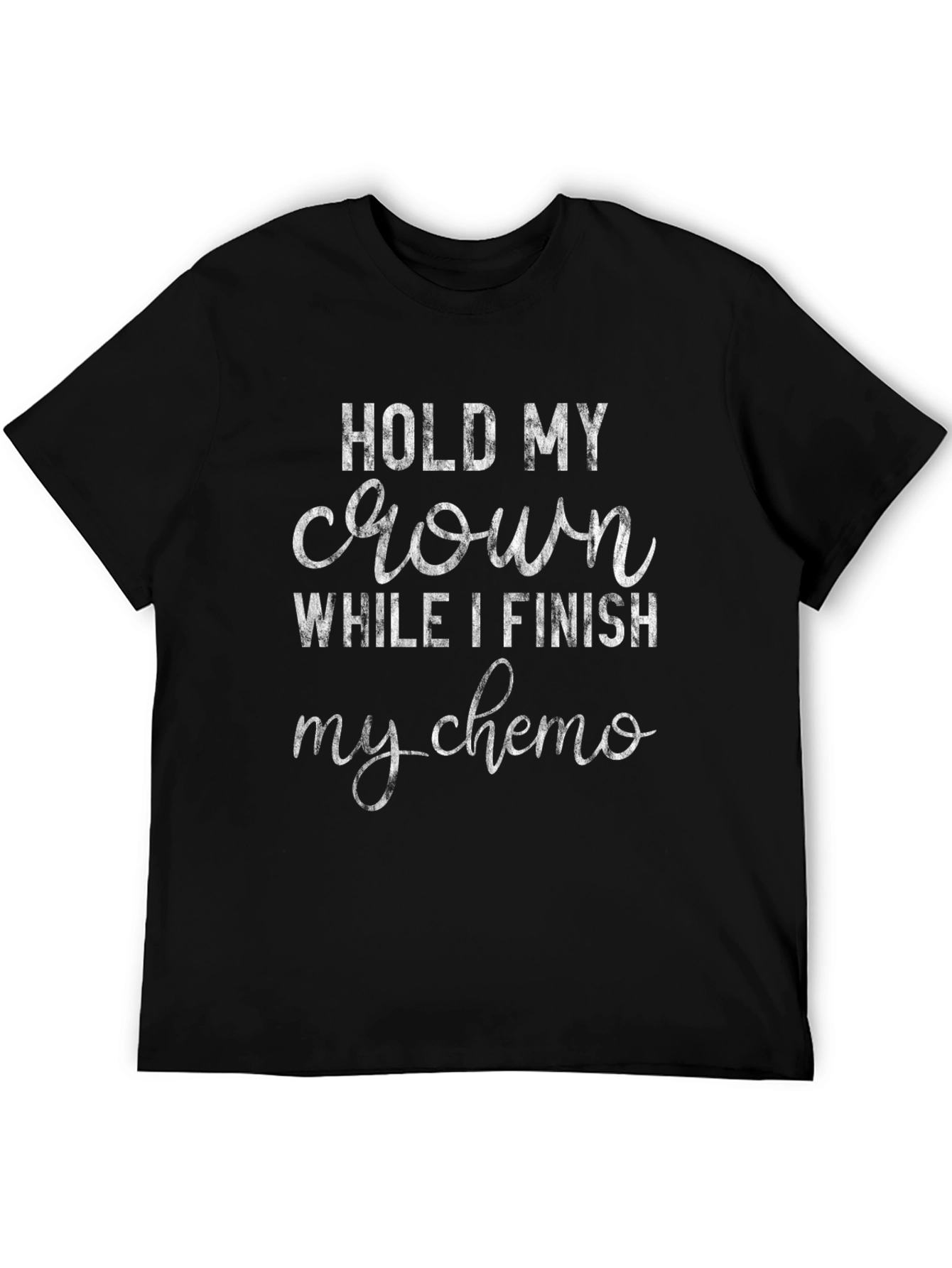 Hold My Crown Chemo T-Shirt - Black Cotton Tee