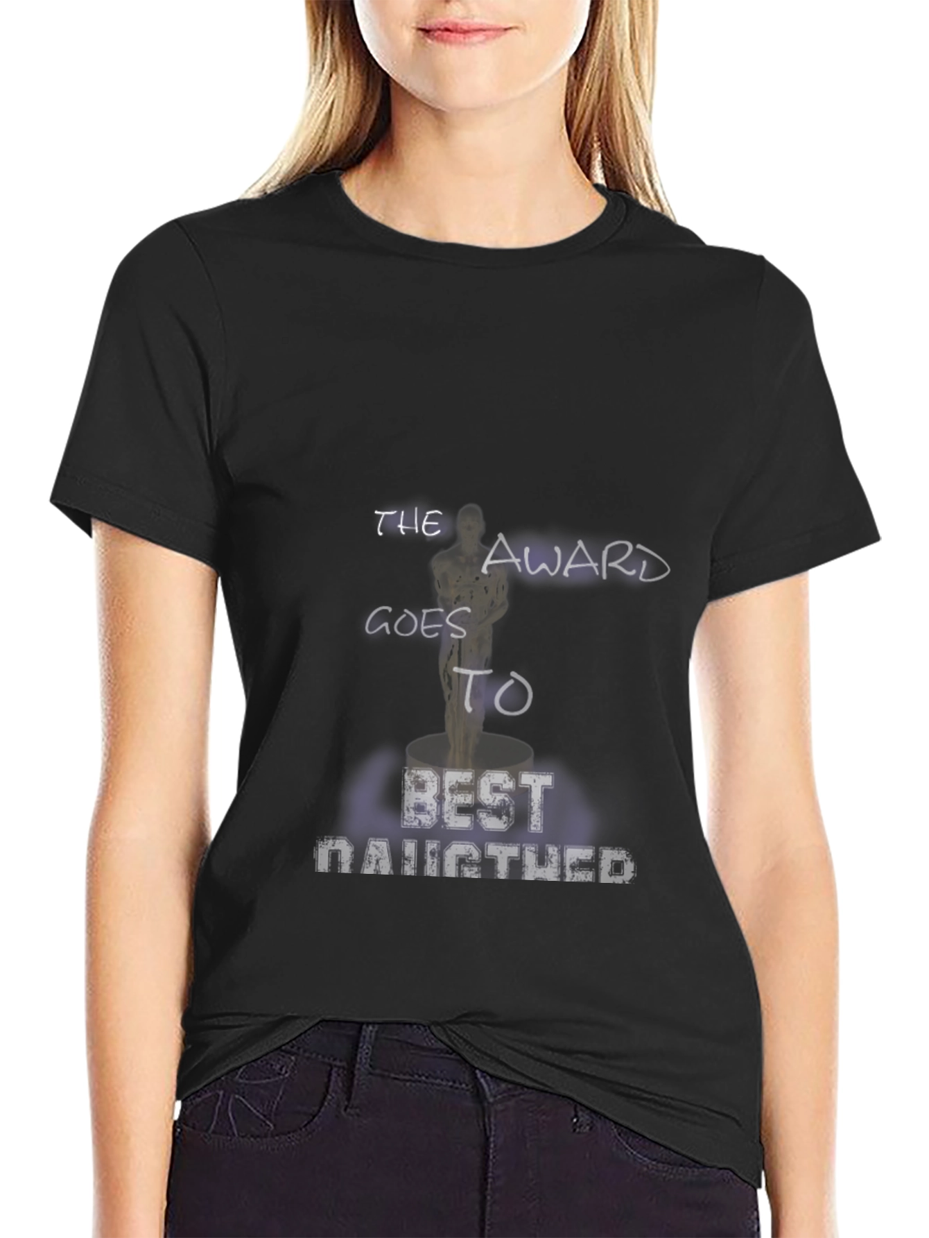 The Award Goes To Best Daughter T-Shirt