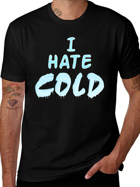 I Hate Cold Graphic T-Shirt - Black
