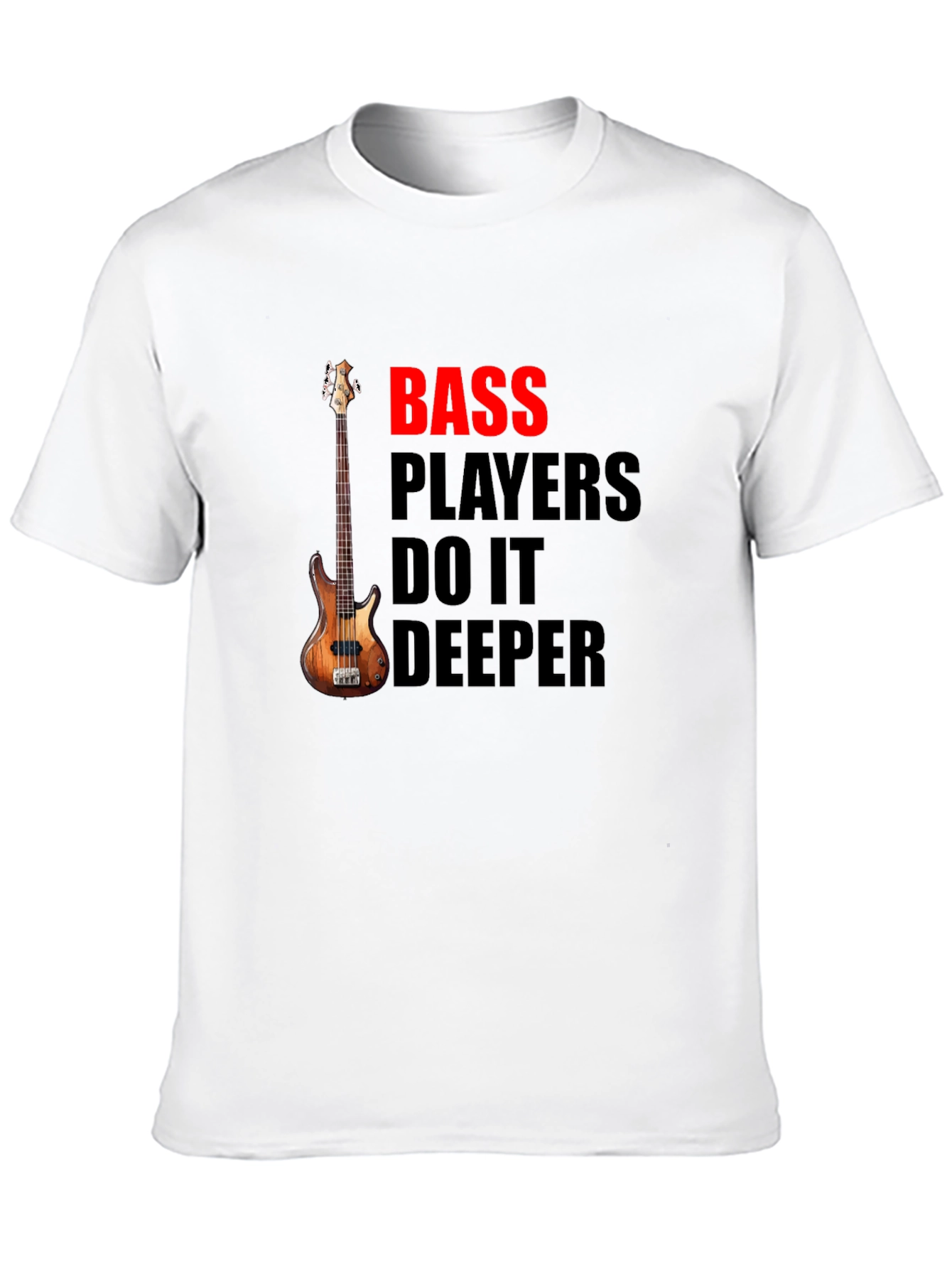 Bass Players Do It Deeper Black T-Shirt