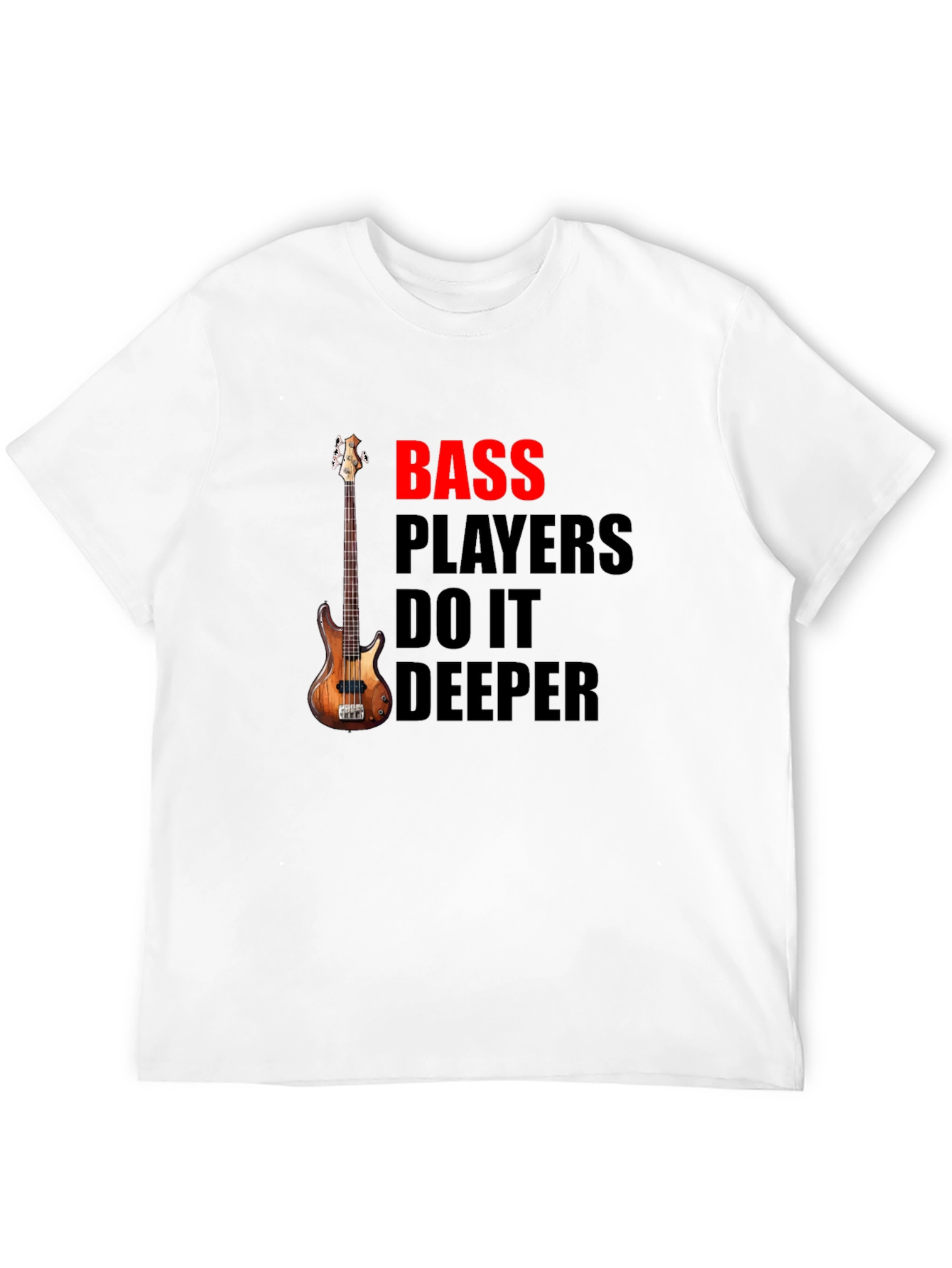Bass Players Do It Deeper Black T-Shirt