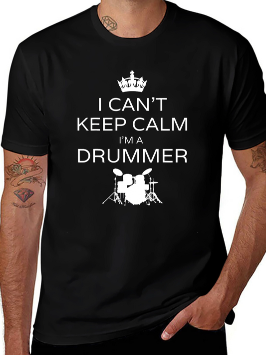 I Cant Keep Calm Im A Drummer T-Shirt - Black