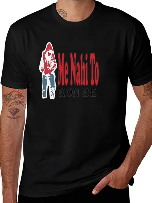 Me Nahi To Kon Be Black T-Shirt
