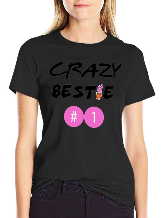Crazy Bestie #1 Black T-Shirt