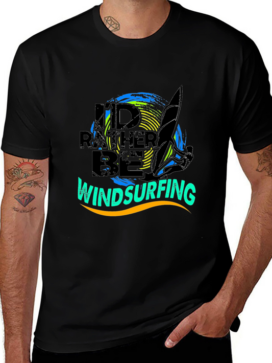 Windsurfing T-Shirt - Id Rather Be