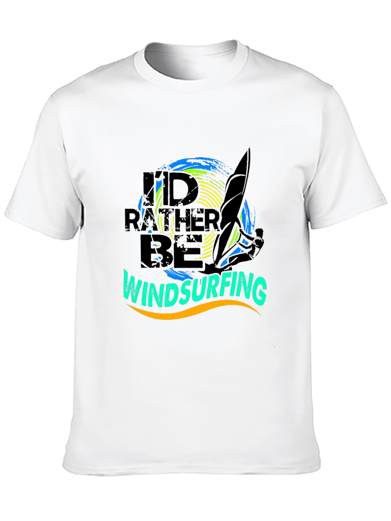 Windsurfing T-Shirt - Id Rather Be