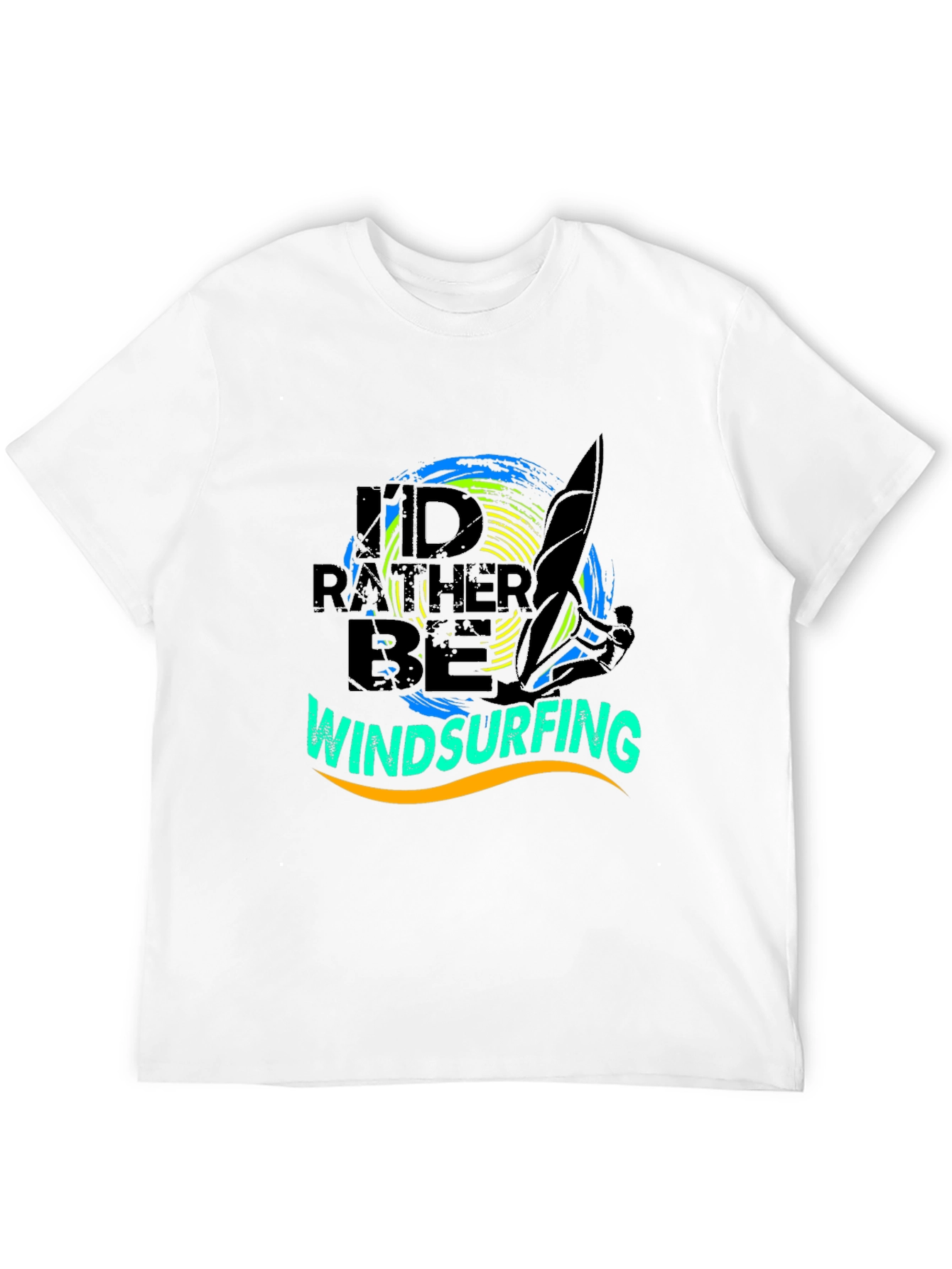 Windsurfing T-Shirt - Id Rather Be