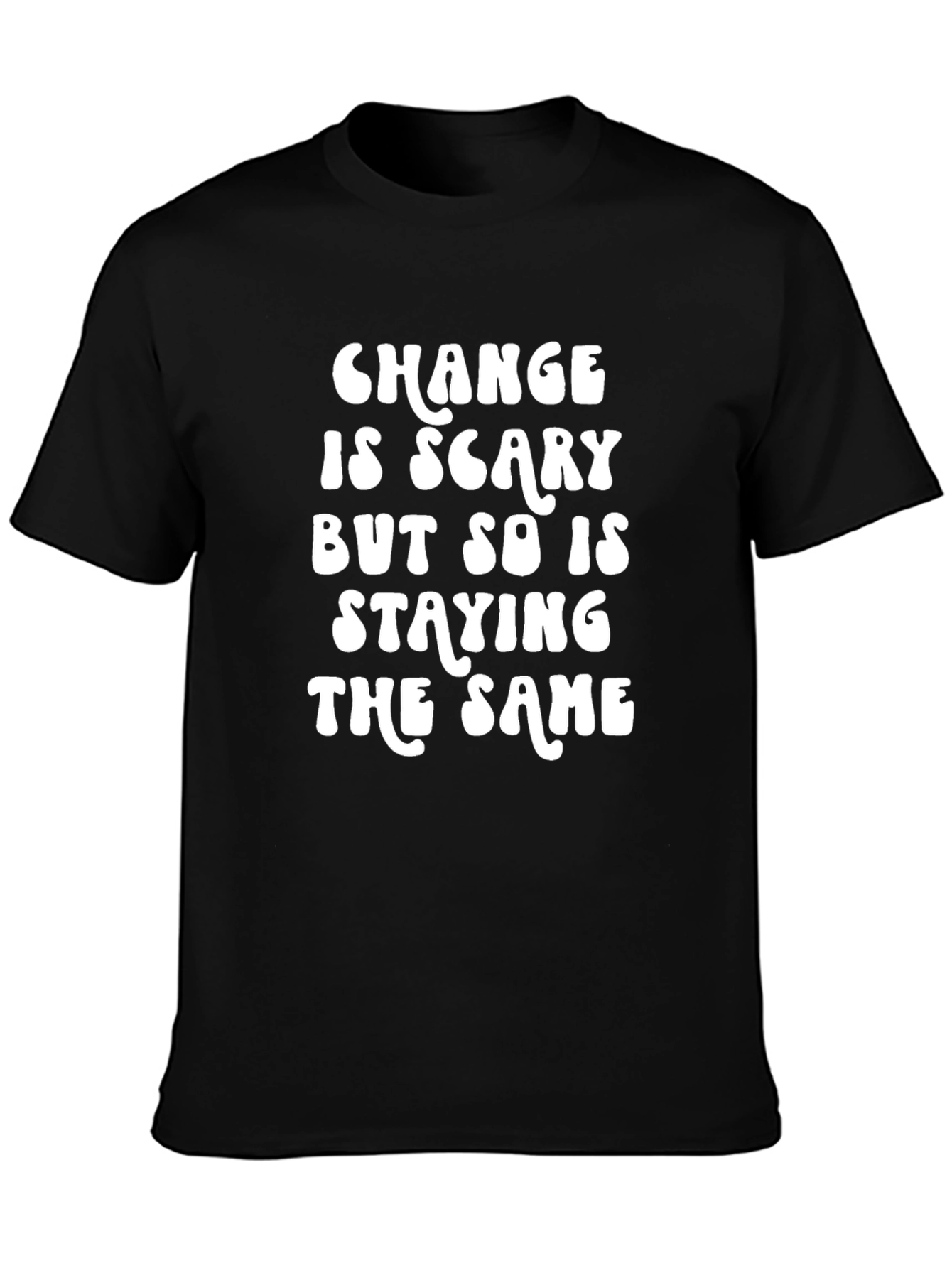 Change Is Scary Graphic T-Shirt - Black