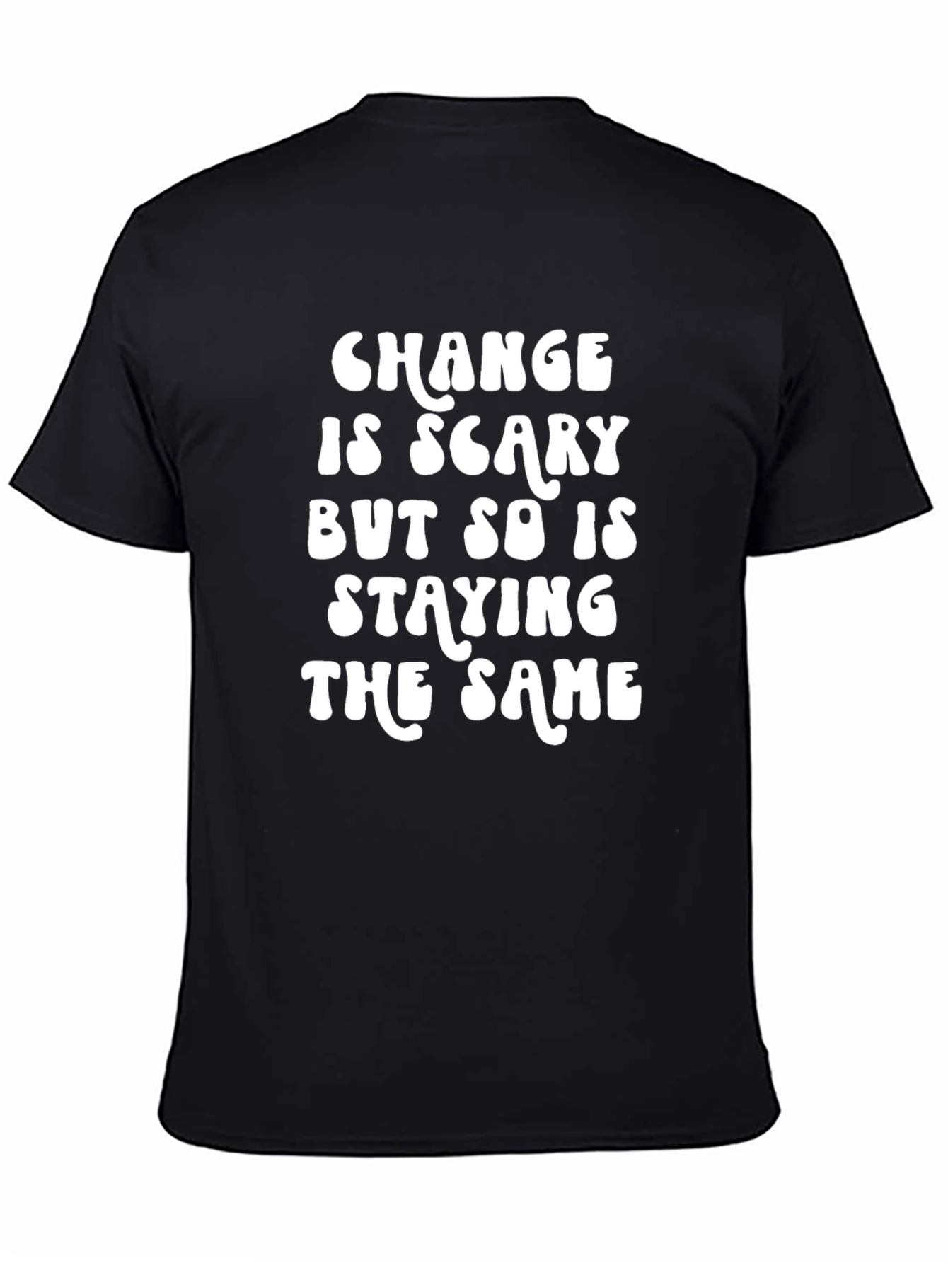 Change Is Scary Graphic T-Shirt - Black