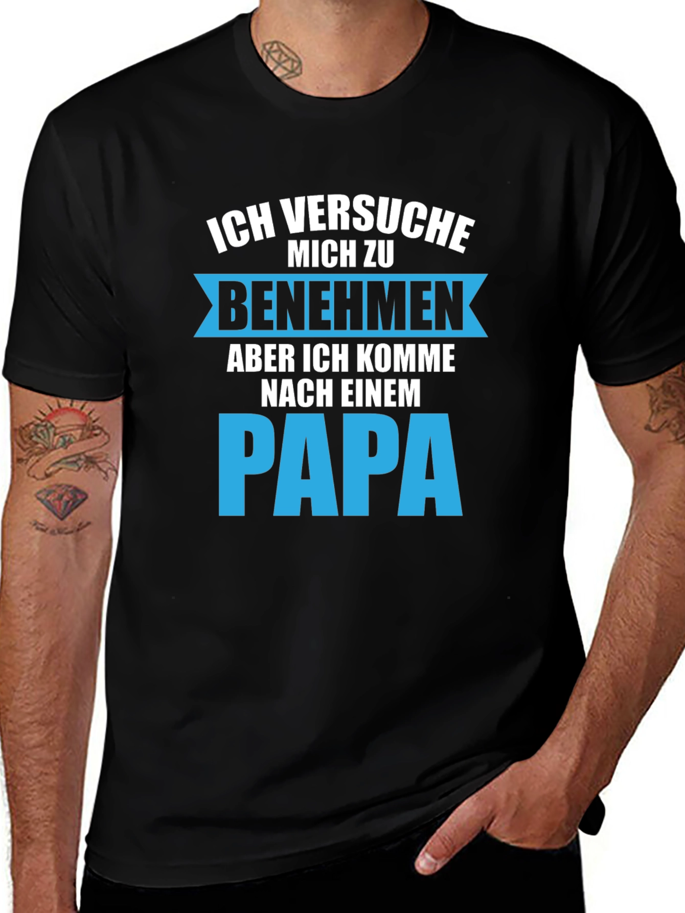 Ich Versuche Mich Zu Benehmen Papa T-Shirt