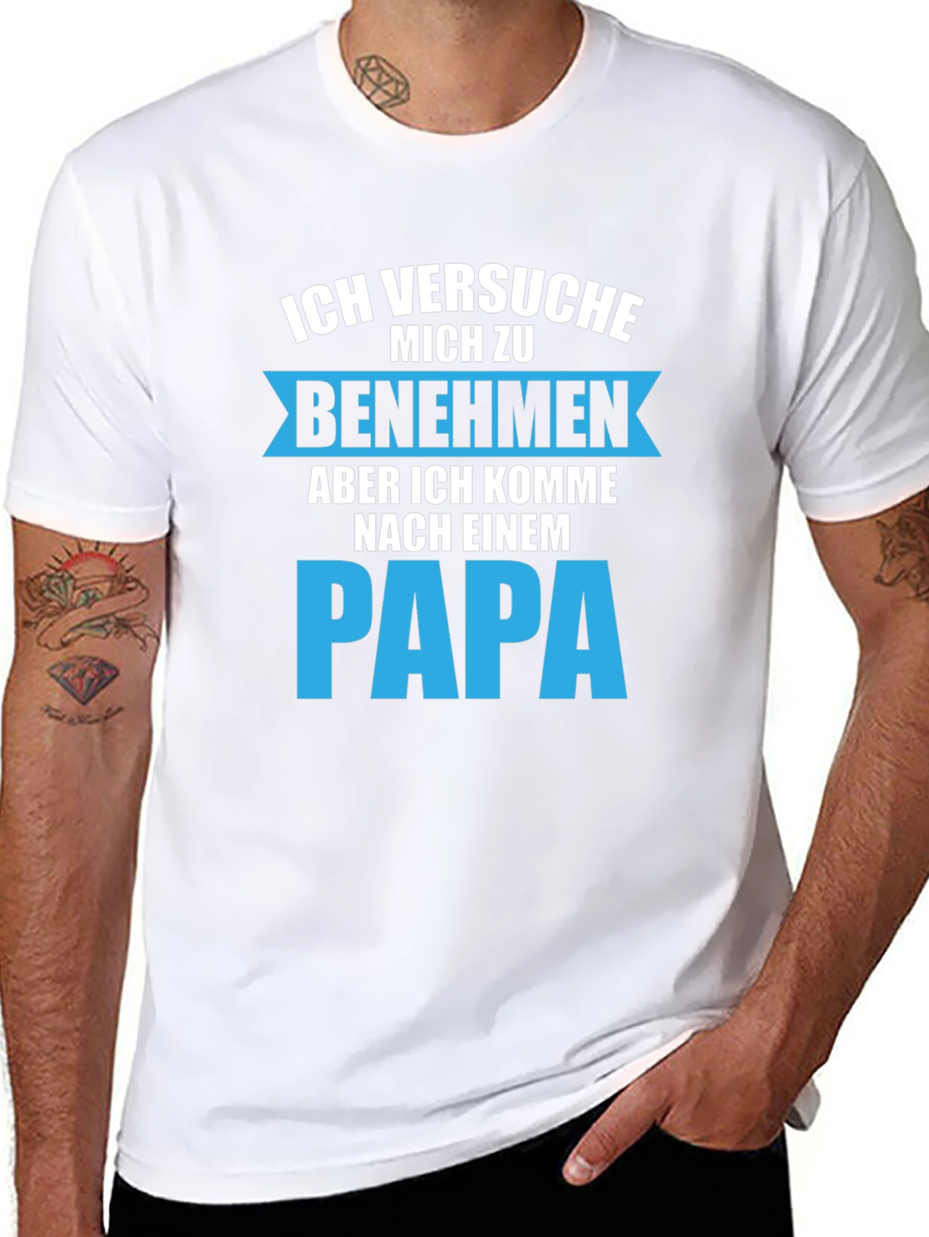 Ich Versuche Mich Zu Benehmen Papa T-Shirt