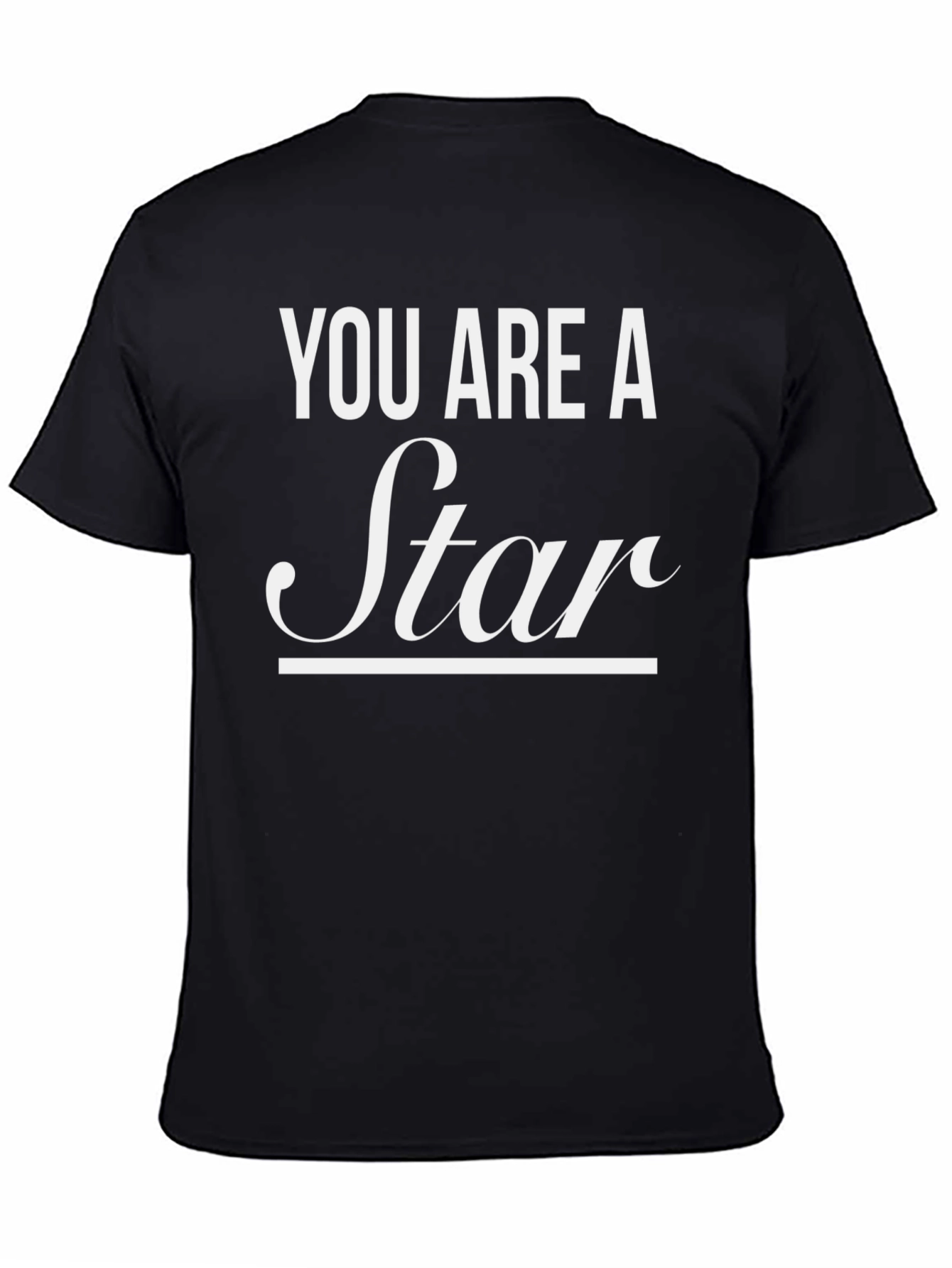 You Are A Star Graphic Tee - Motivational Shirt