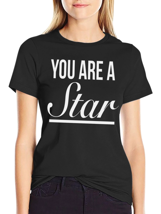 You Are A Star Graphic Tee - Motivational Shirt