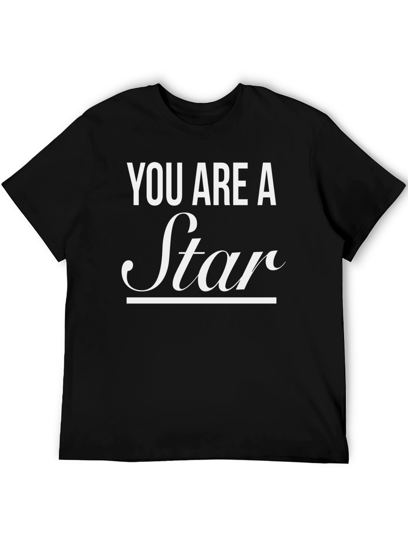 You Are A Star Graphic Tee - Motivational Shirt