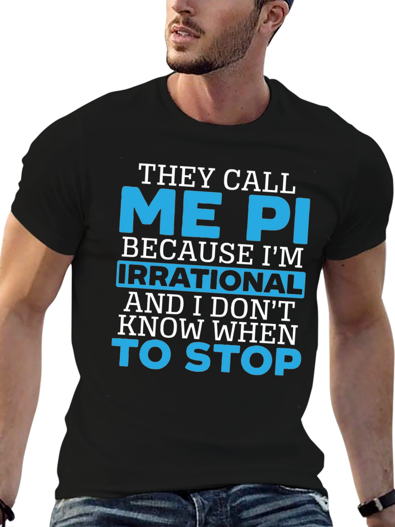 They Call Me Pi T-Shirt