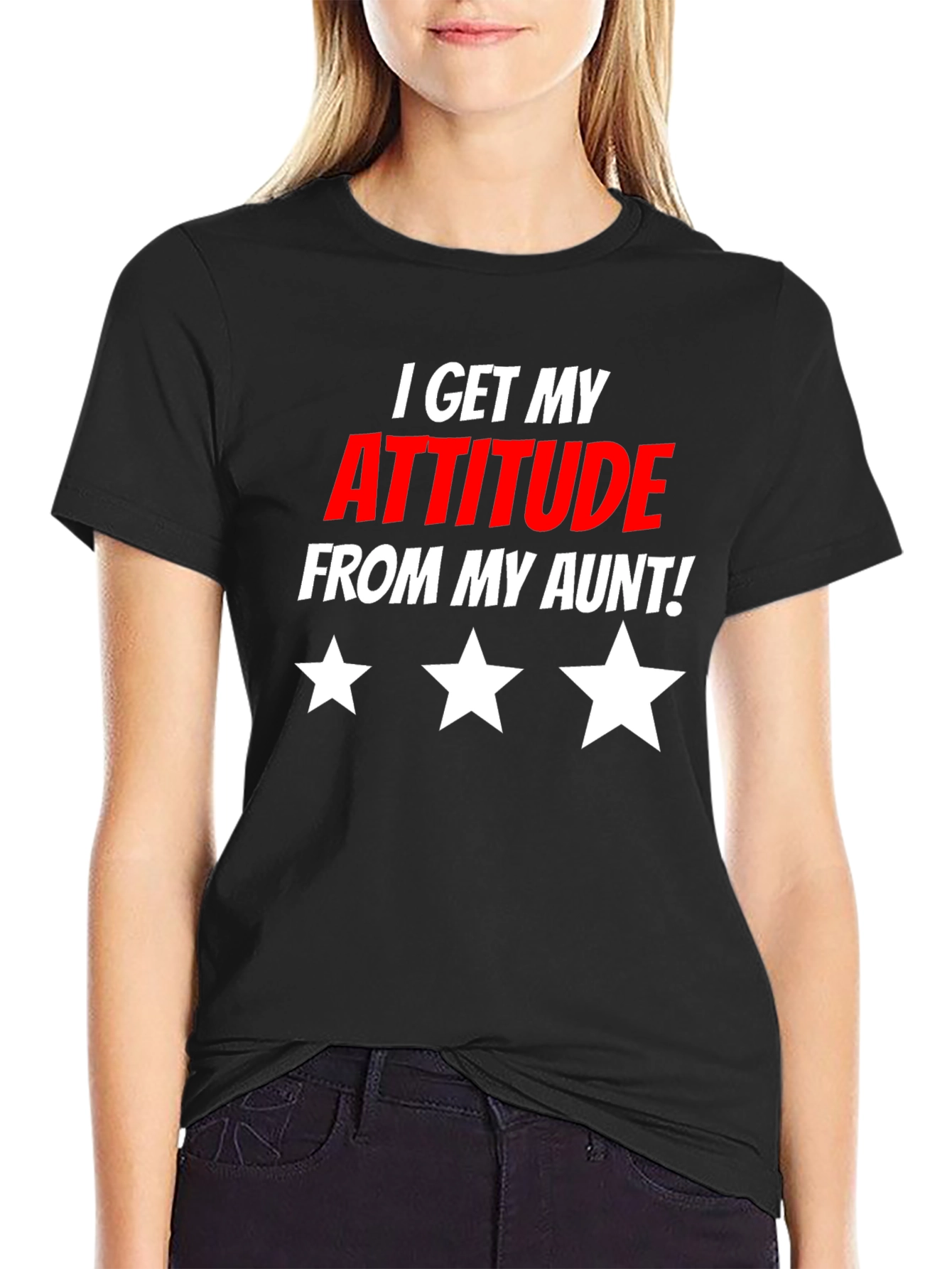 I Get My Attitude From My Aunt T-Shirt