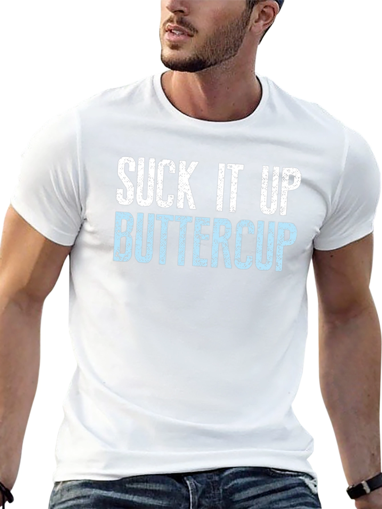 Suck It Up Buttercup Novelty Graphic T-Shirt