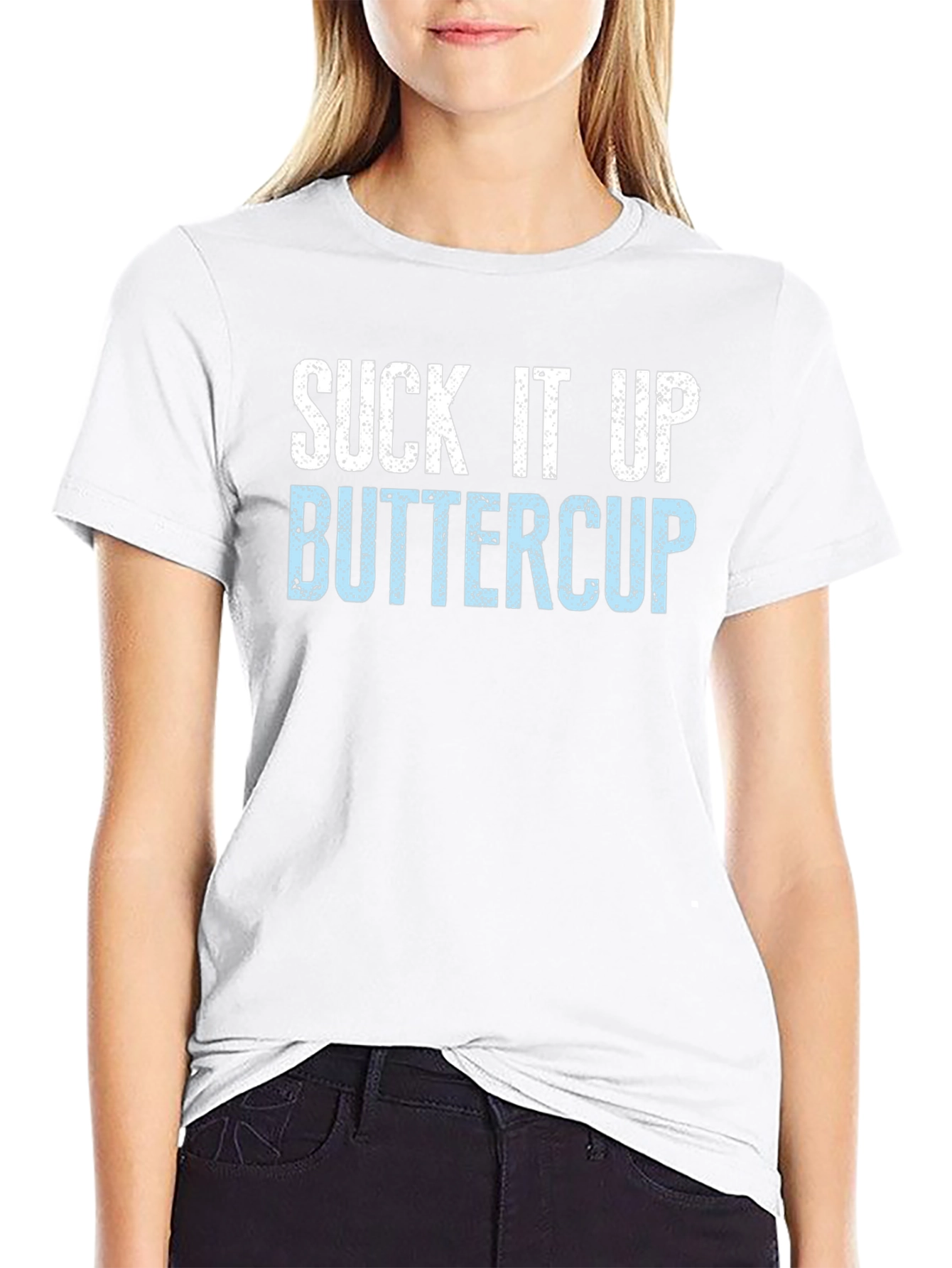 Suck It Up Buttercup Novelty Graphic T-Shirt