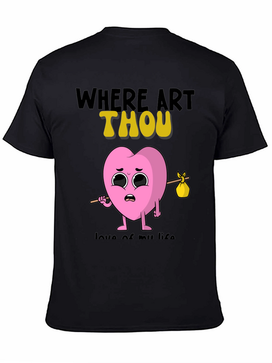 Where Art Thou Heart T-Shirt