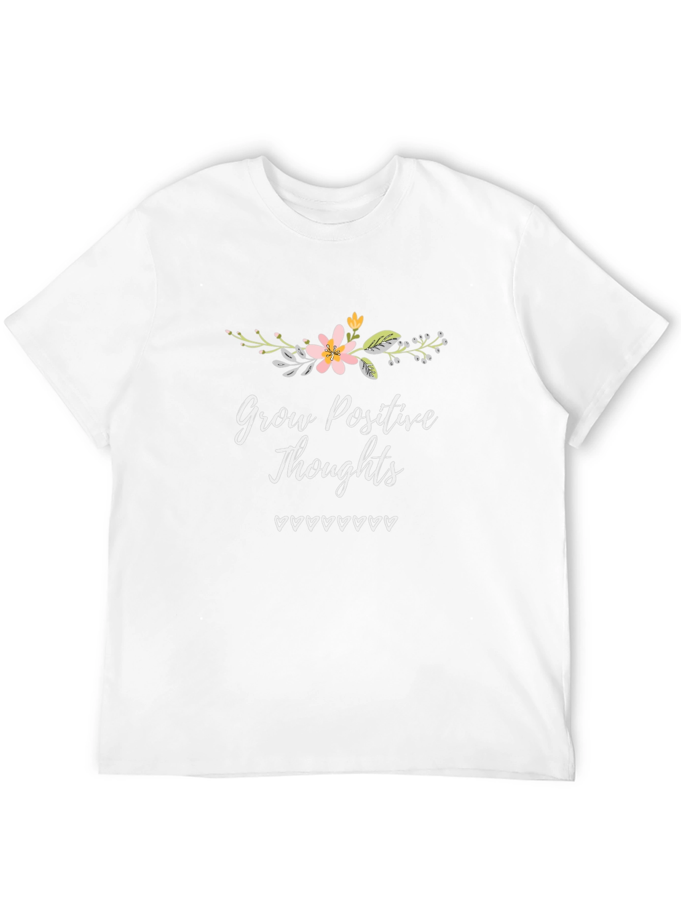 Grow Positive Thoughts T-Shirt