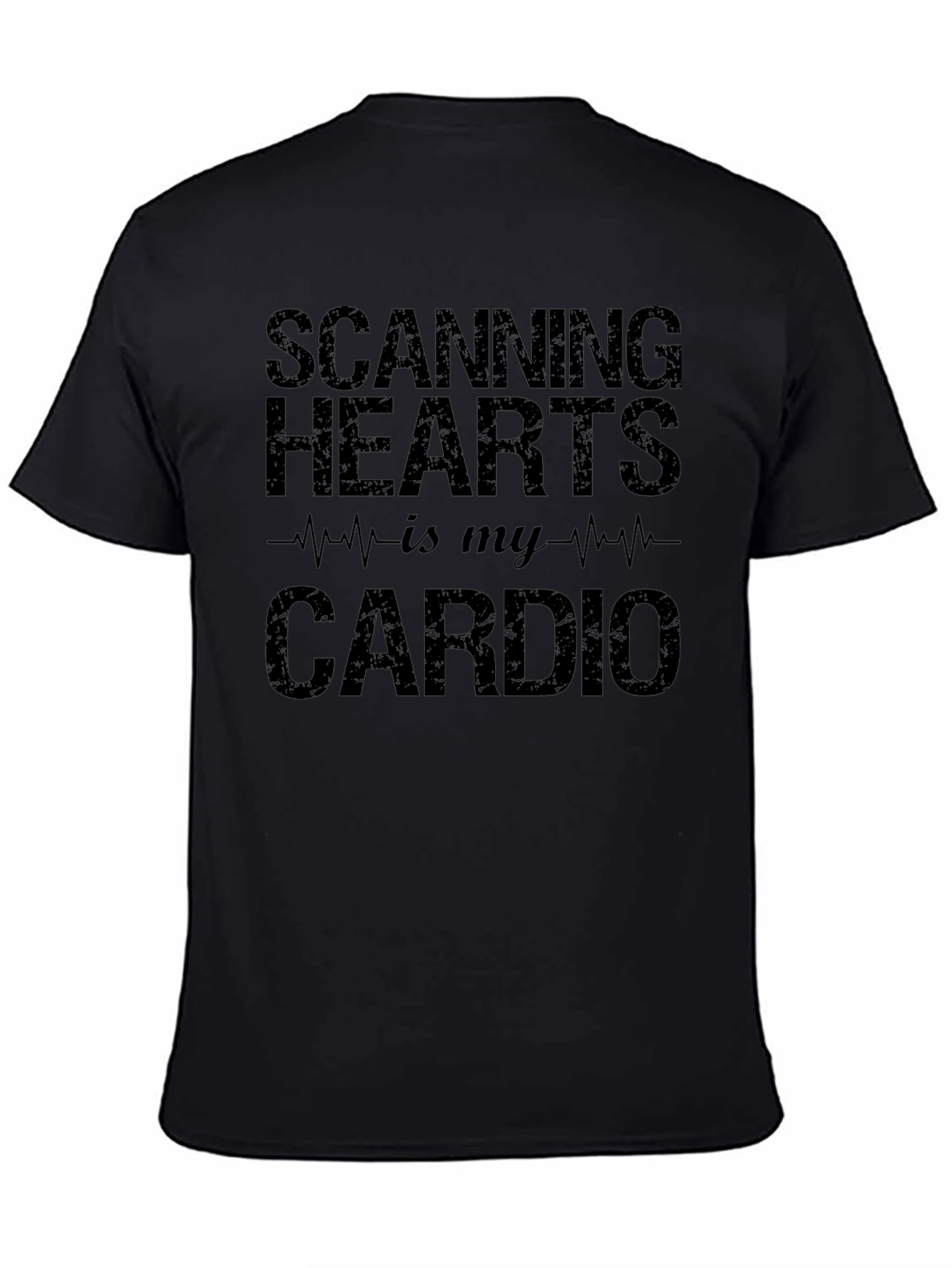Scanning Hearts is My Cardio T-Shirt