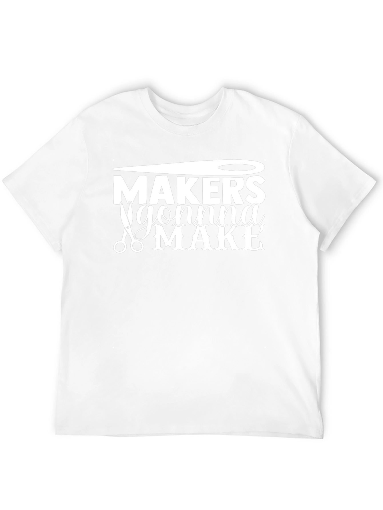 Makers Gonna Make T-Shirt Sewing Crafting Tee