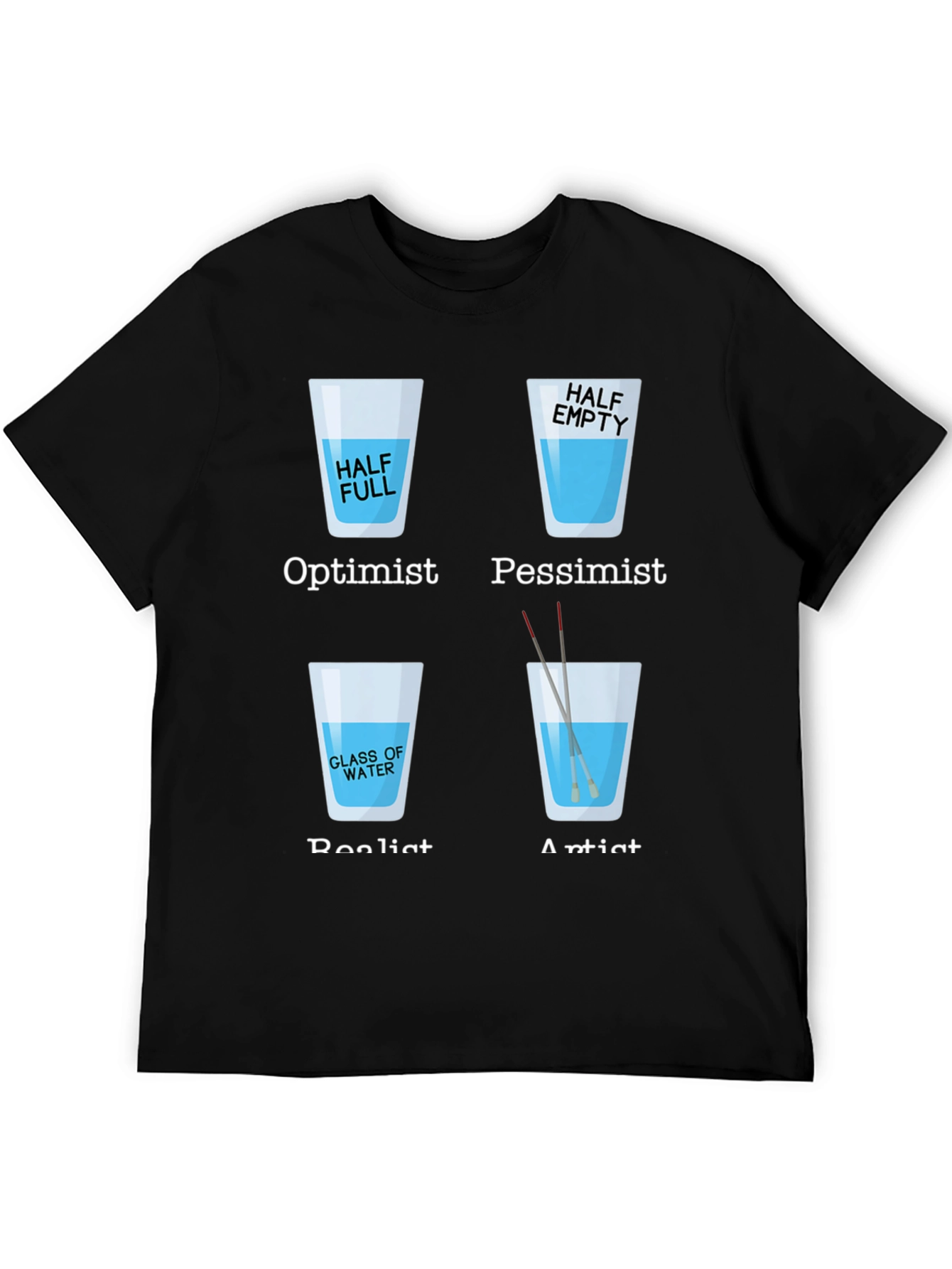 Optimist Pessimist Artist Glass of Water T-Shirt