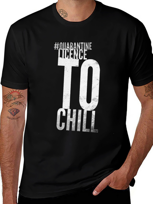 Quarantine Licence to Chill Black T-Shirt