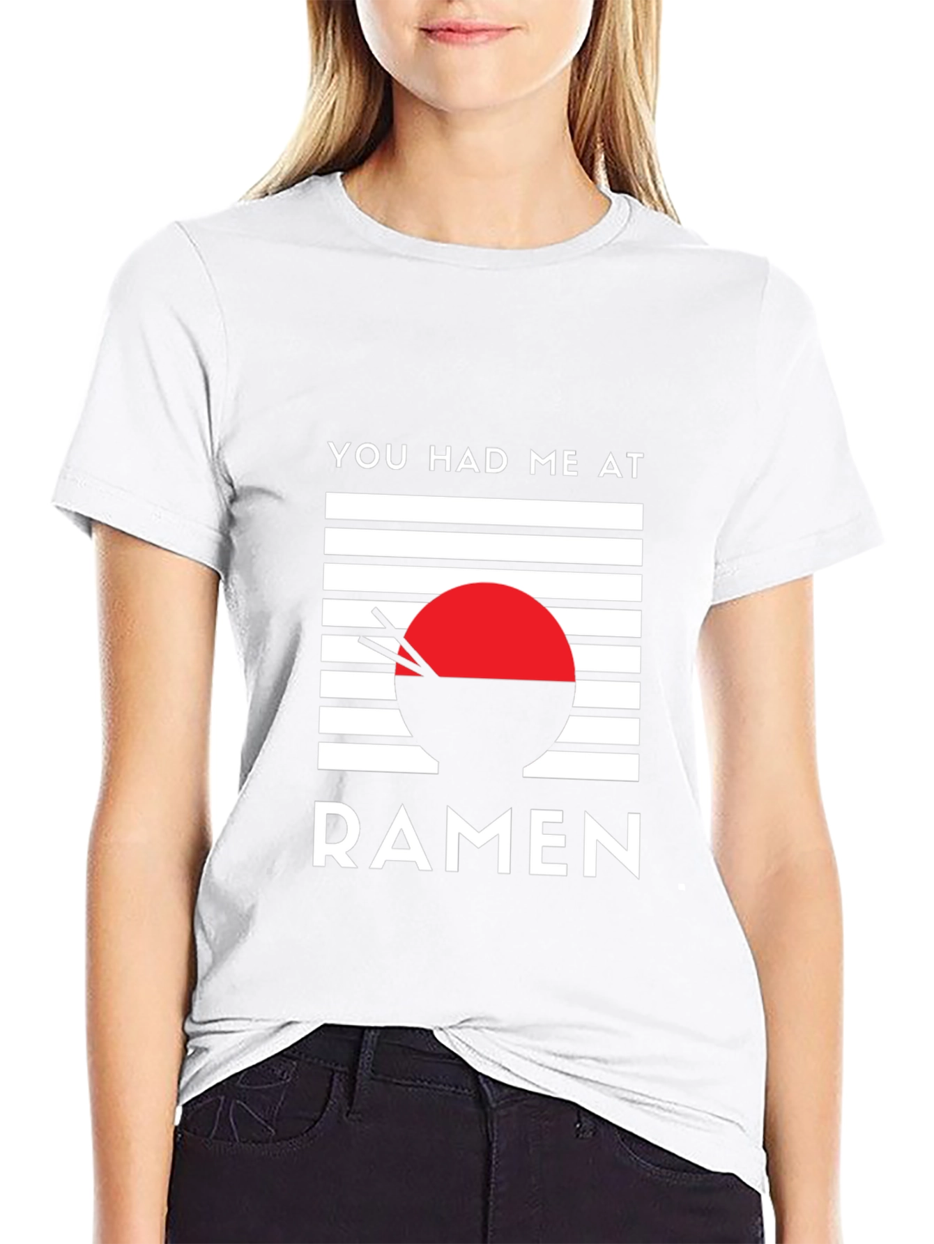 You Had Me at Ramen - Graphic T-Shirt