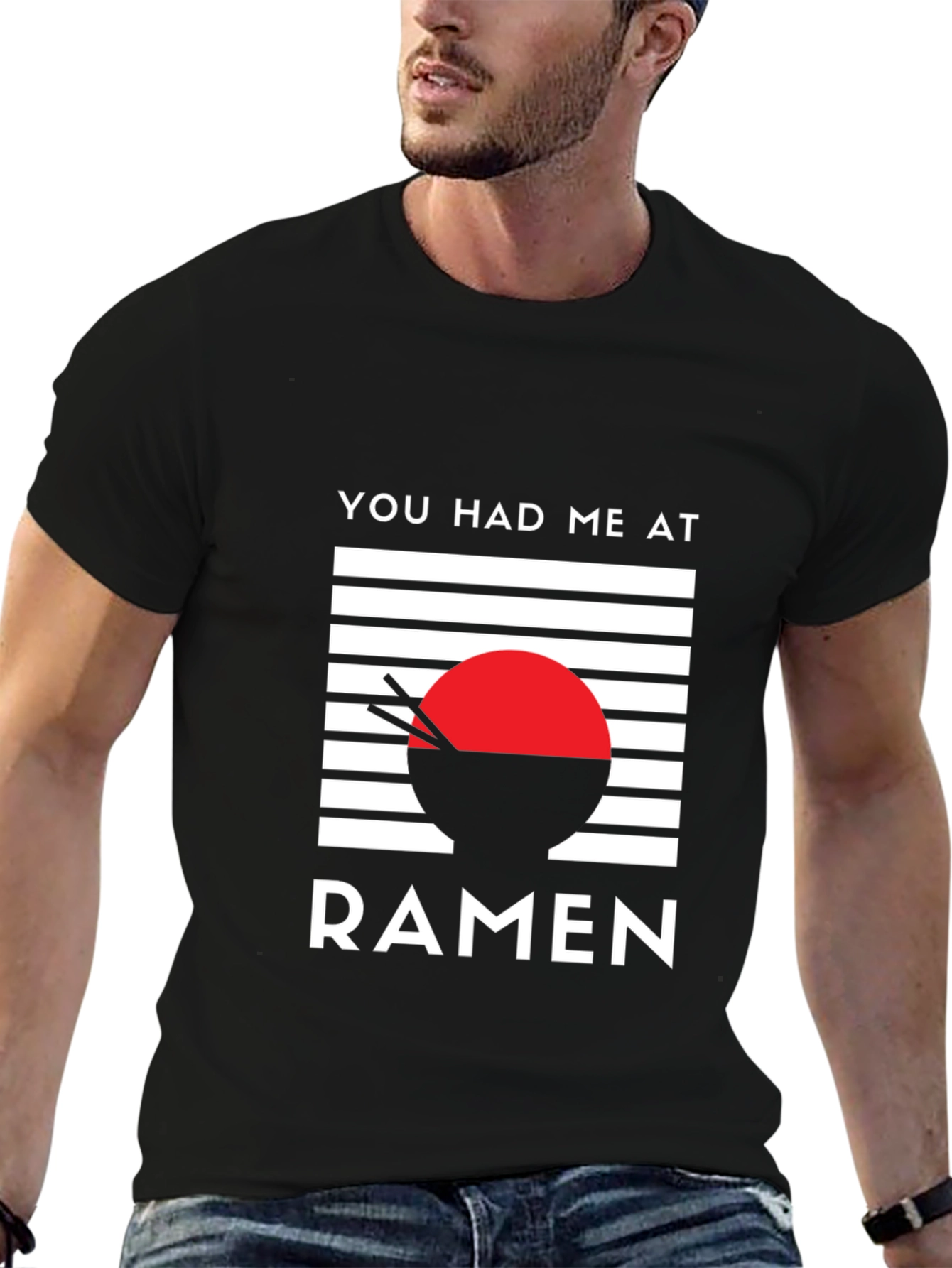You Had Me at Ramen - Graphic T-Shirt