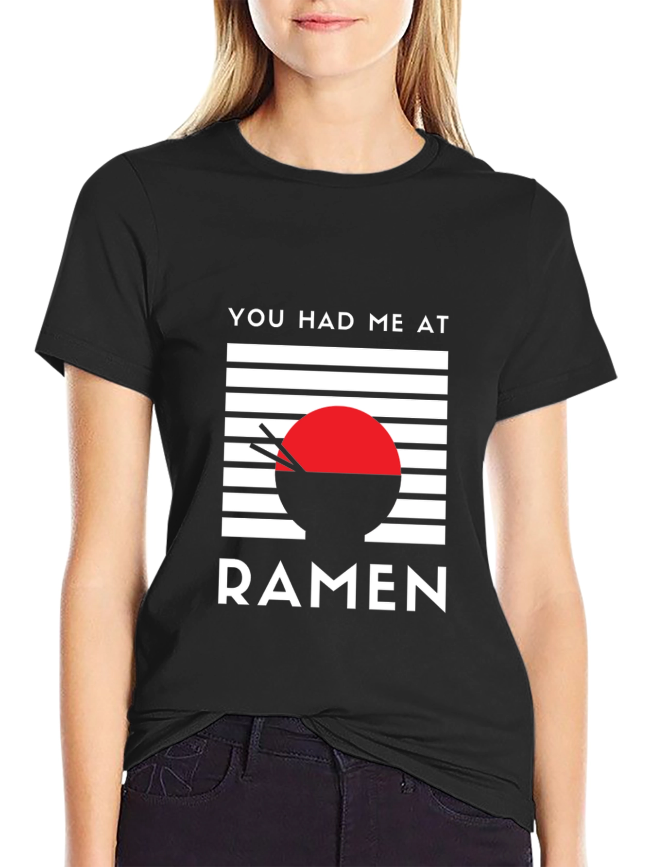 You Had Me at Ramen - Graphic T-Shirt