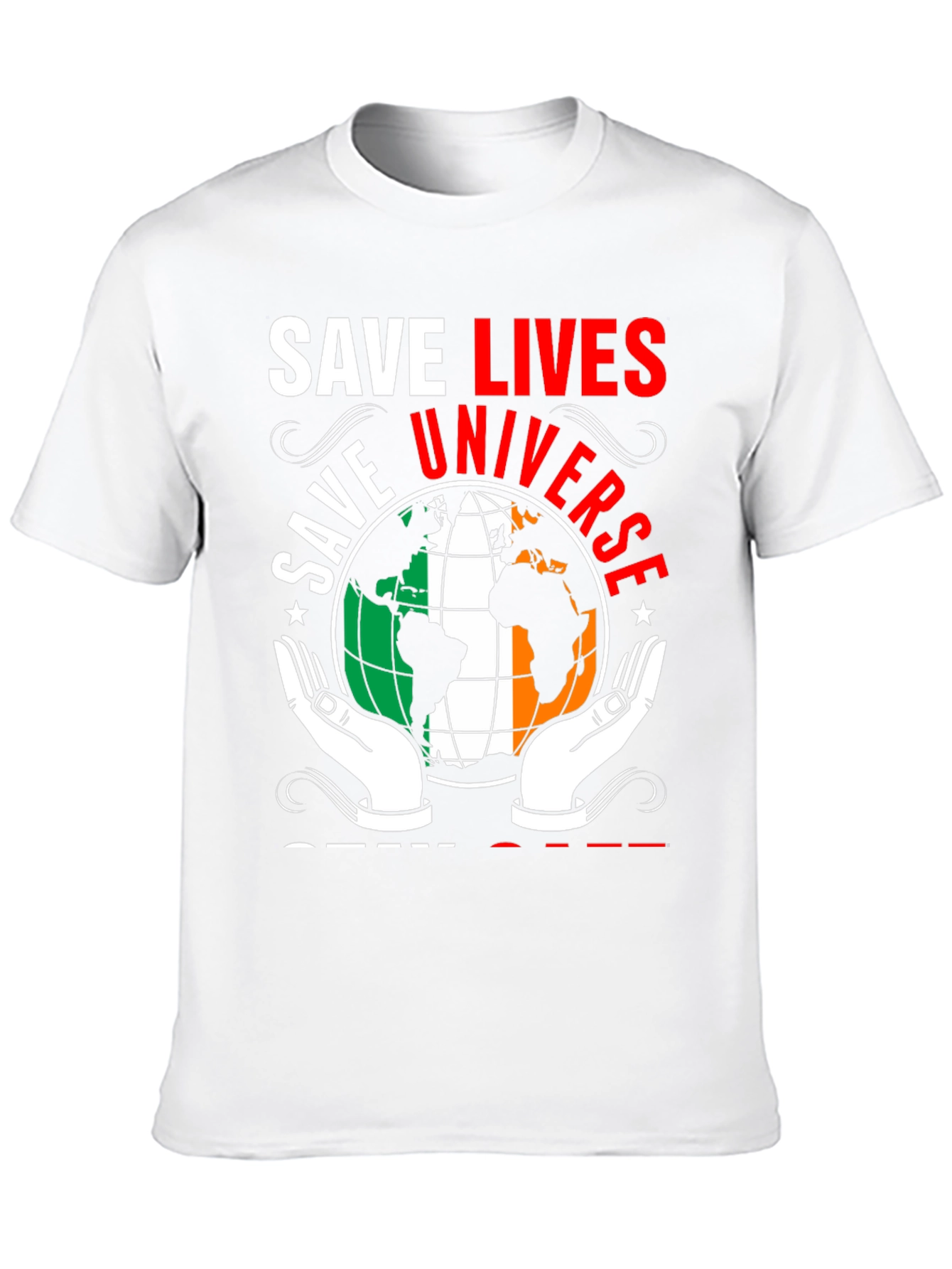 Save Lives Save Universe Earth Ireland Flag T-Shirt