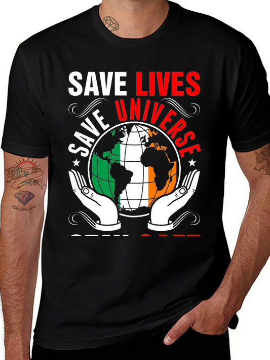 Save Lives Save Universe Earth Ireland Flag T-Shirt