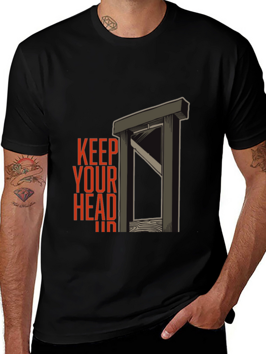 Keep Your Head Shirt - Dark Humor Graphic Tee