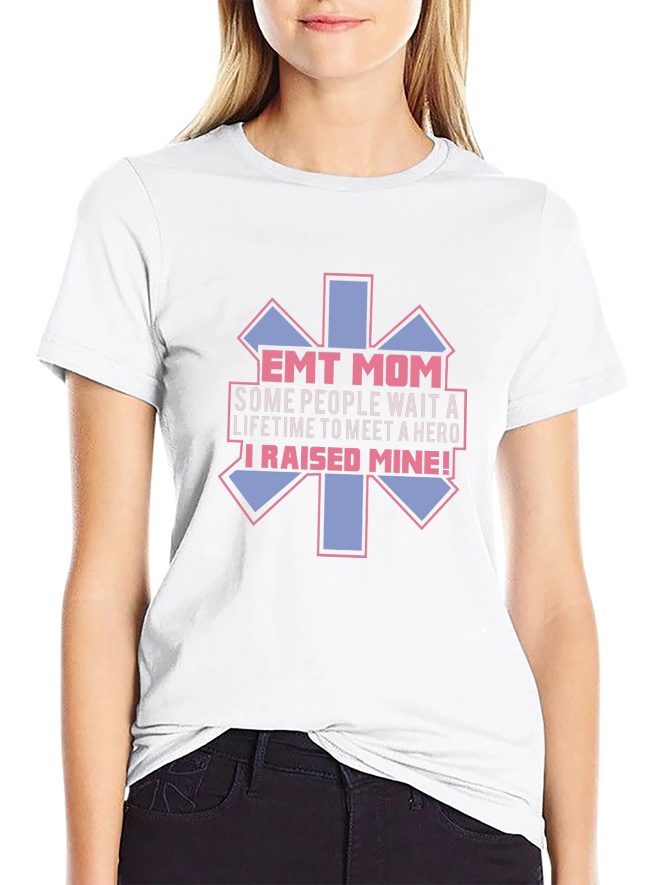 EMT Mom Hero T-Shirt - Emergency Medical Technician