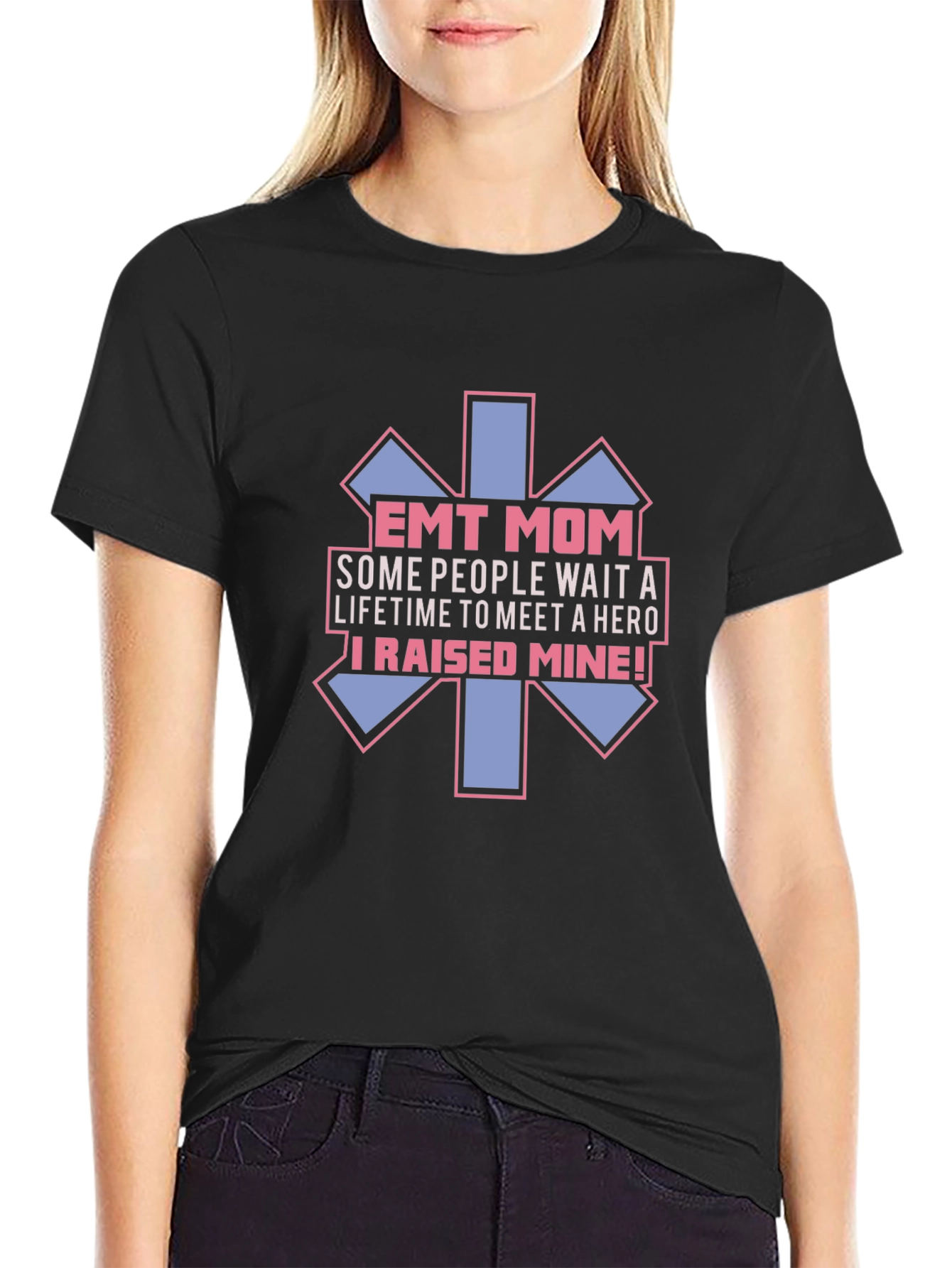 EMT Mom Hero T-Shirt - Emergency Medical Technician