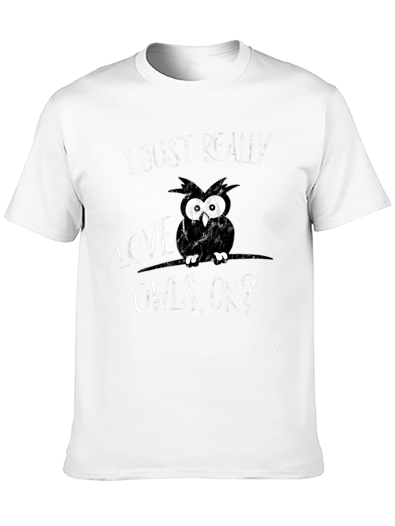 I Just Really Love Owls T-Shirt