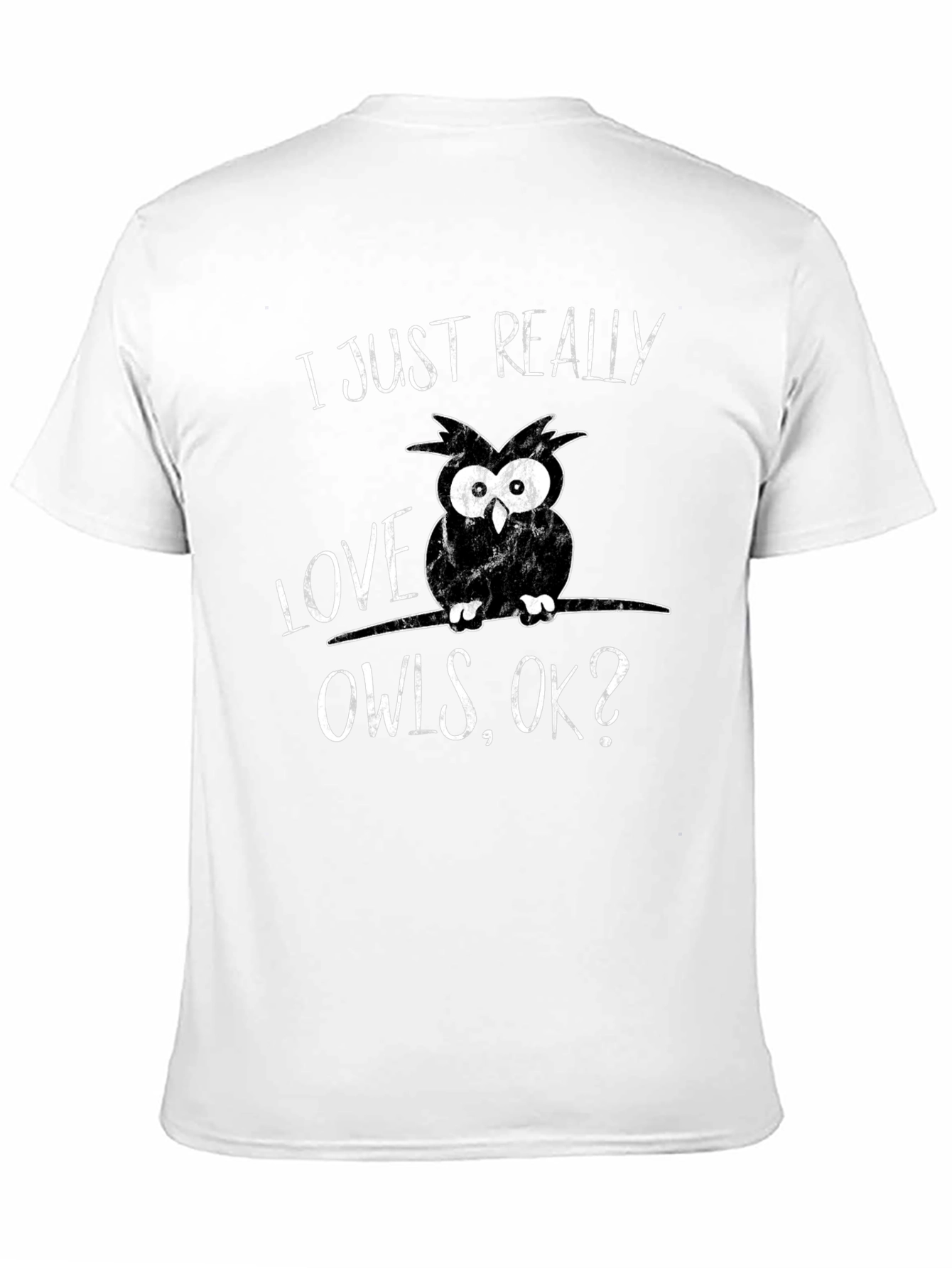 I Just Really Love Owls T-Shirt