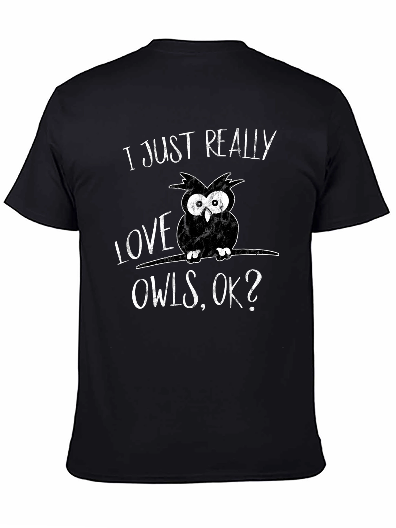 I Just Really Love Owls T-Shirt