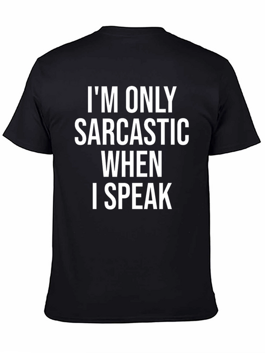 Sarcastic T-Shirt: Funny Humor Statement Tee