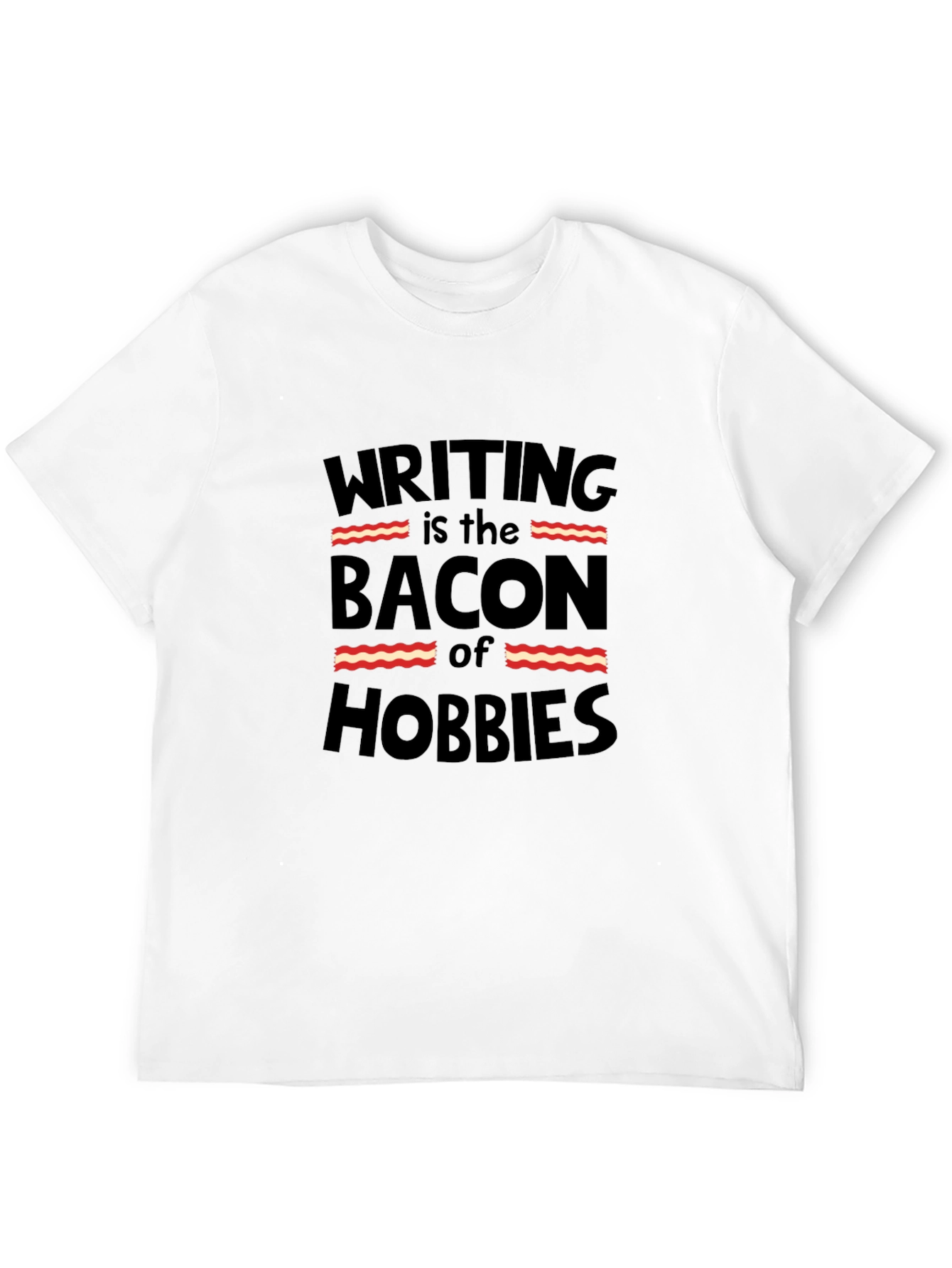 Writing is the Bacon of Hobbies Black Graphic Tee