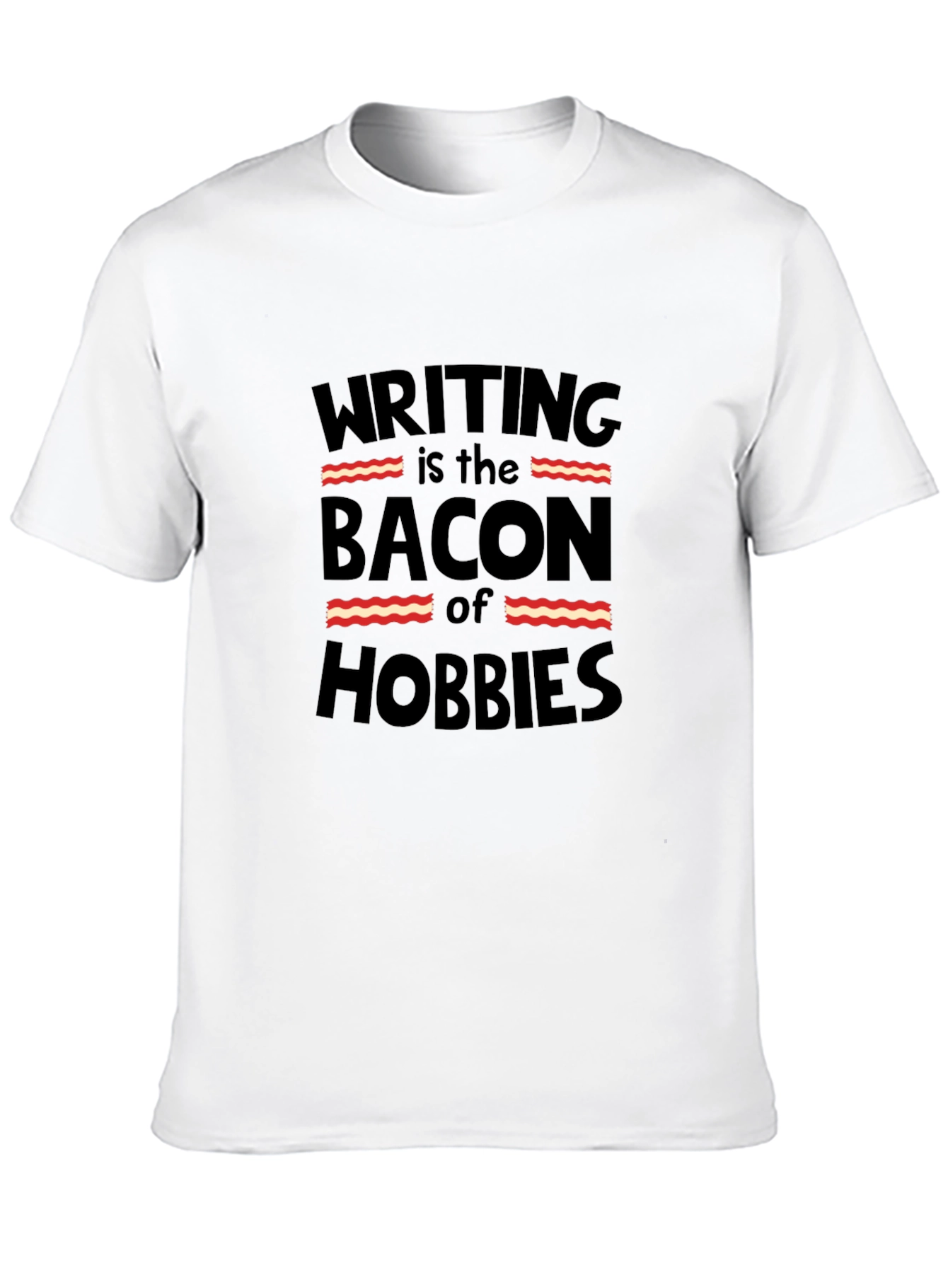 Writing is the Bacon of Hobbies Black Graphic Tee