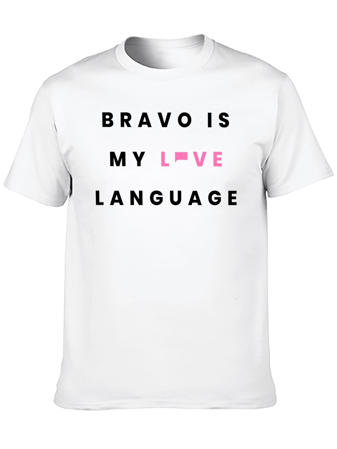 Bravo Is My Love Language T-Shirt