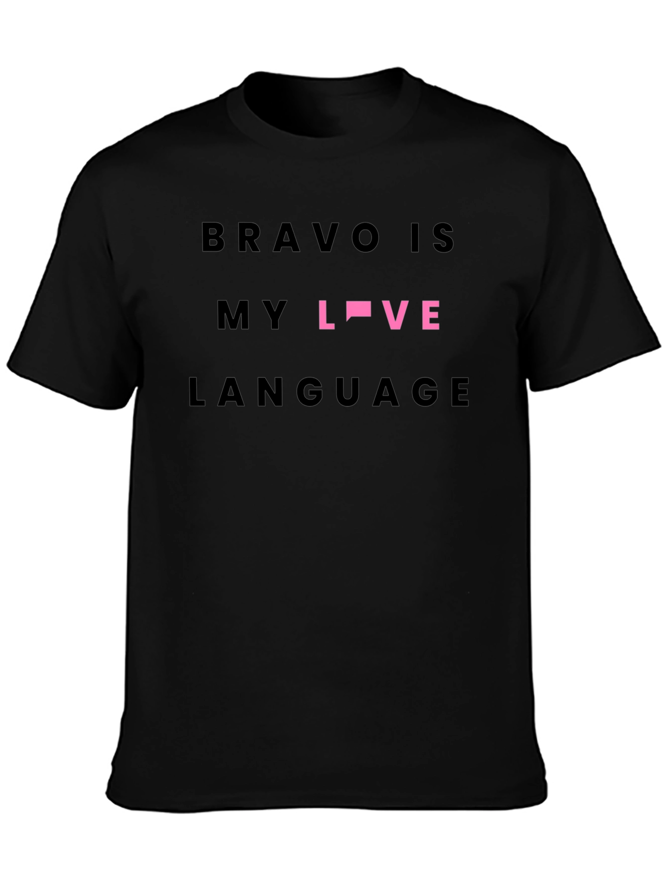 Bravo Is My Love Language T-Shirt