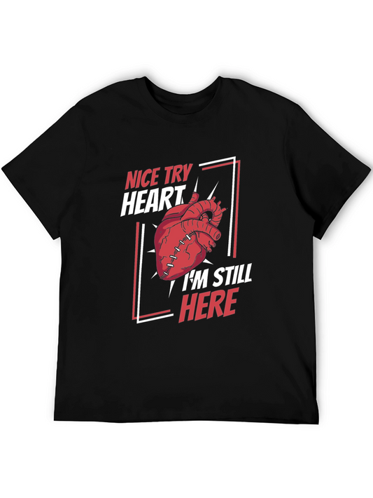 Nice Try Heart T-Shirt - Funny Graphic Tee