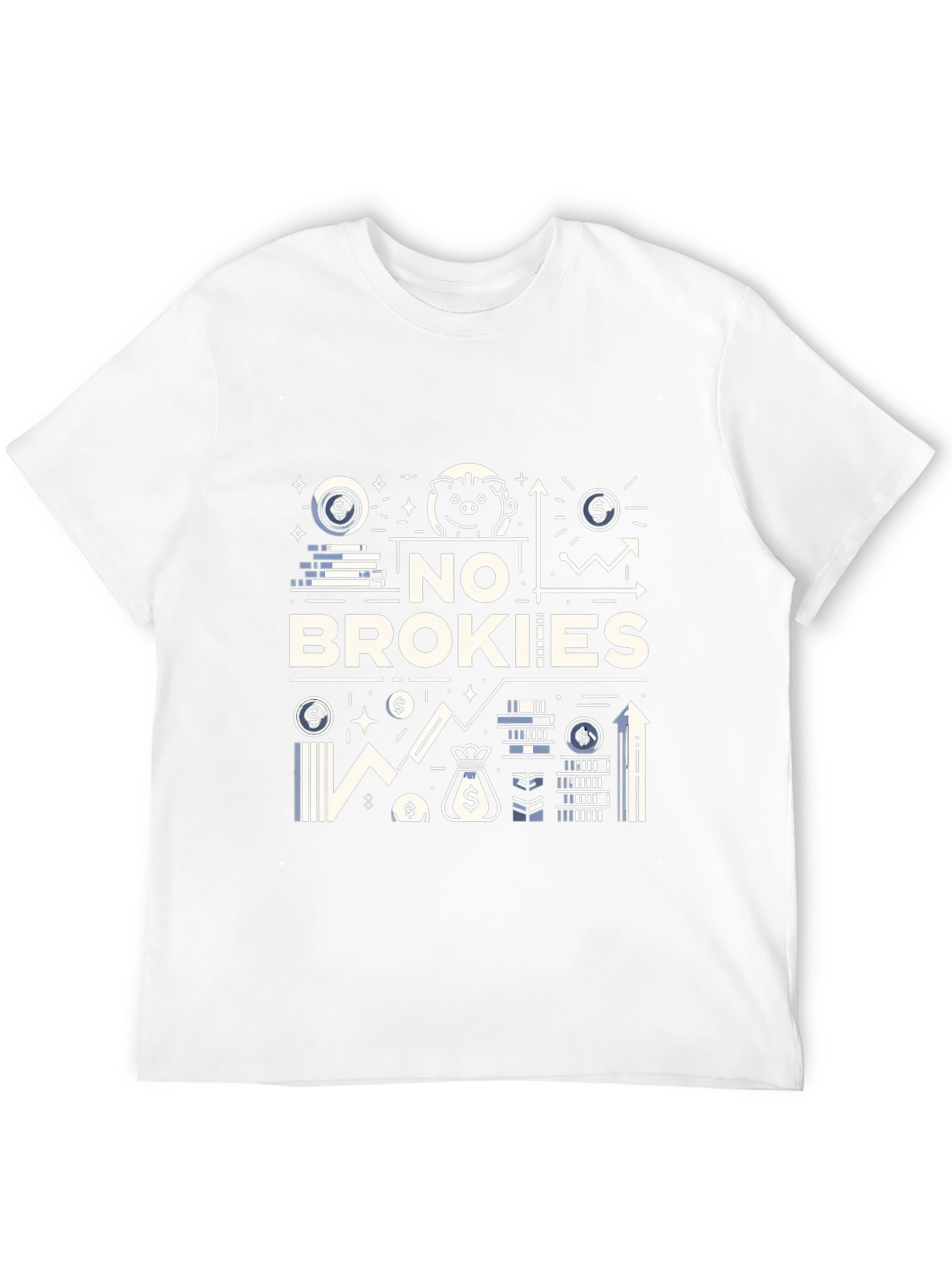 No Brokies T-Shirt - Money & Finance Design