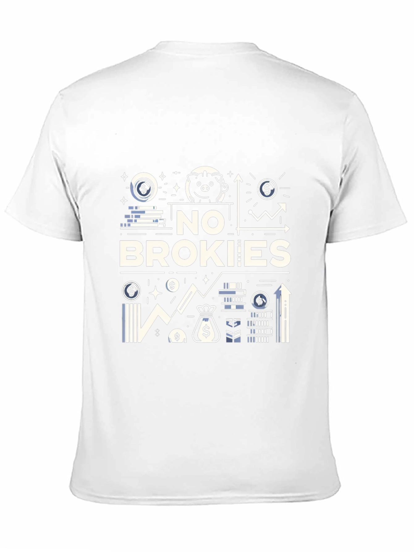 No Brokies T-Shirt - Money & Finance Design