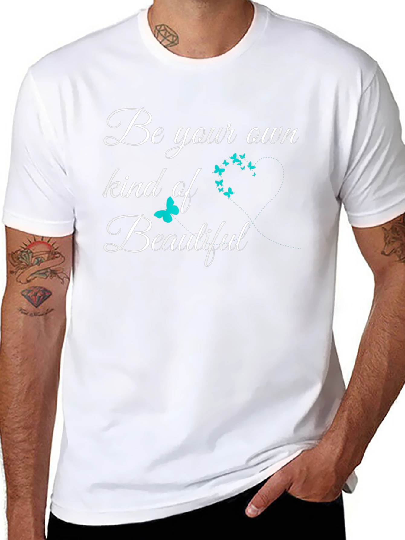 Be Your Own Kind Of Beautiful T-Shirt